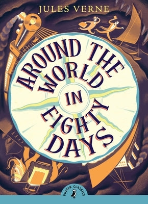 Around the World in Eighty Days by Verne, Jules