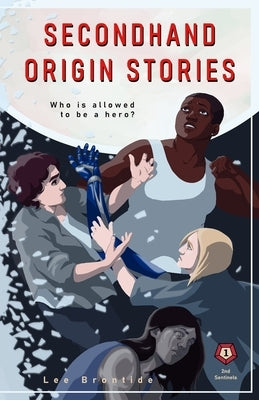 Secondhand Origin Stories by Brontide, Lee