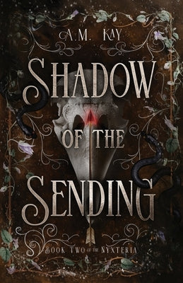Shadow of the Sending by Kay, A. M.