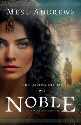 Nobel: The Story of Maakah by Andrews, Mesu
