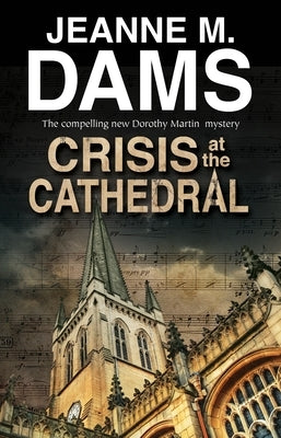 Crisis at the Cathedral by Dams, Jeanne M.