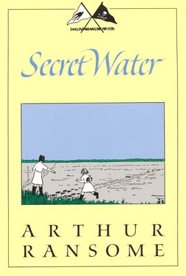 Secret Water by Ransome, Arthur