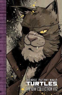 Teenage Mutant Ninja Turtles: The IDW Collection Volume 12 by Eastman, Kevin