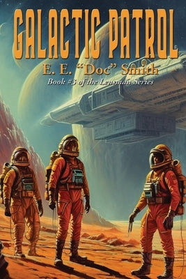 Galactic Patrol by Smith, E. E. Doc