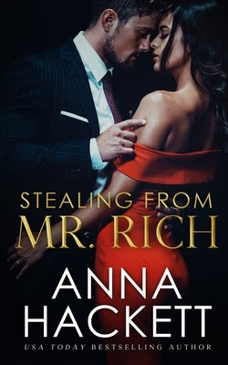 Stealing from Mr. Rich by Hackett, Anna