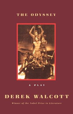 The Odyssey: A Stage Version by Walcott, Derek