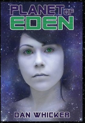 Planet of Eden by Whicker, Dan
