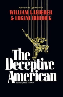 The Deceptive American by Lederer, William J.