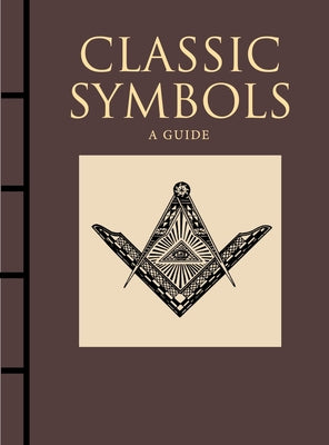 Classic Symbols: A Guide by Kerrigan, Michael