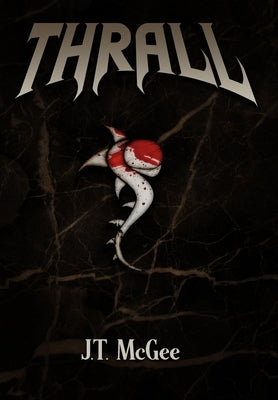 Thrall by McGee, J. T.