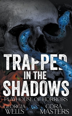 Trapped in the Shadows by Masters, Cora