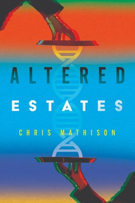 Altered Estates by Mathison, Chris