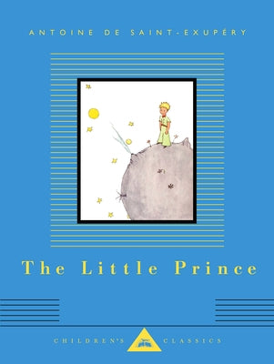 The Little Prince: Translated by Richard Howard by de Saint-Exup&#195;&#169;ry, Antoine