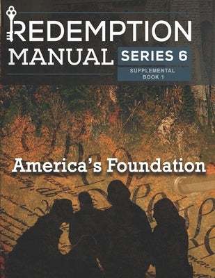 Redemption Manual 6.0 - America's Foundation: America's Foundation Supplemental by Solutions, Sovereign Filing