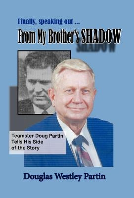 From My Brother's Shadow by Partin, Douglas Westley