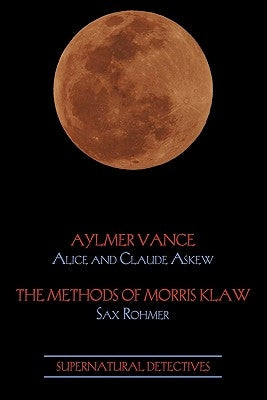 Supernatural Detectives 2: Aylmer Vance / Morris Klaw by Askew, Alice