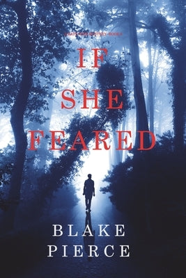 If She Feared (A Kate Wise Mystery-Book 6) by Pierce, Blake