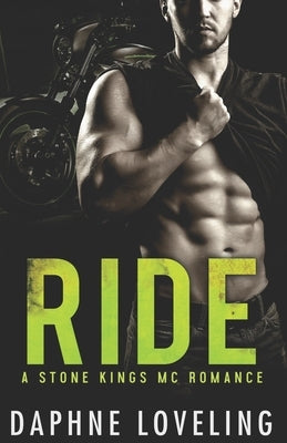 RIDE (A Stone Kings Motorcycle Club Romance) by Loveling, Daphne