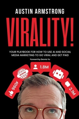 Virality! by Armstrong, Austin