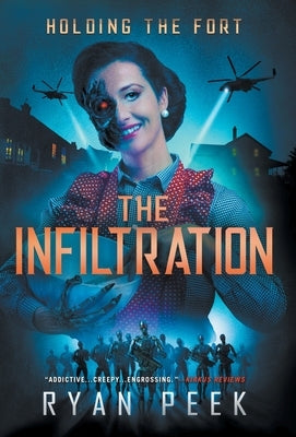 Holding the Fort: The Infiltration by Peek, Ryan