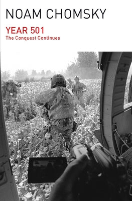 Year 501: The Conquest Continues by Chomsky, Noam