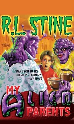 My Alien Parents by Stine, R. L.