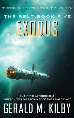 Exodus: Sci-Fi Thriller by Kilby, Gerald M.