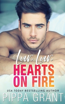 Liar, Liar, Hearts on Fire by Grant, Pippa