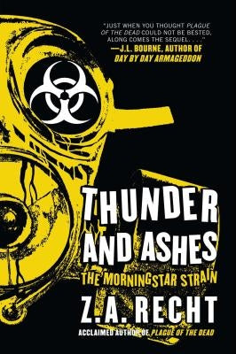 Thunder and Ashes: The Morning Strain by Recht, Z. a.