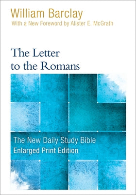 The Letter to the Romans by Barclay, William