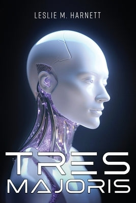 Tres Majoris by Harnett, Leslie M.