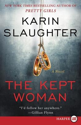 The Kept Woman: A Will Trent Thriller by Slaughter, Karin
