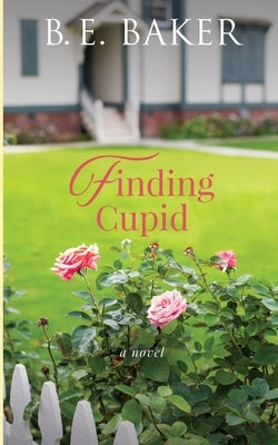 Finding Cupid by Baker, B. E.