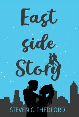 Eastside Story by Thedford, Steven