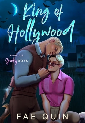 King of Hollywood: MM Paranormal Vampire Romance by Quin, Fae