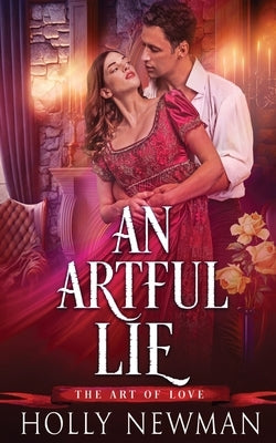 An Artful Lie by Newman, Holly