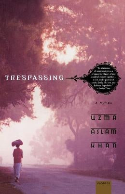 Trespassing by Khan, Uzma Aslam