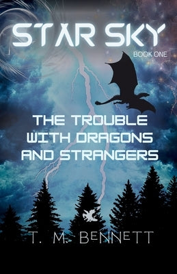The Trouble with Dragons and Strangers by Bennett, Timothy M.