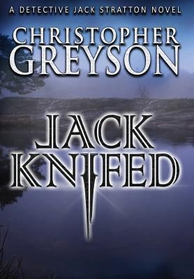 Jack Knifed by Greyson, Christopher