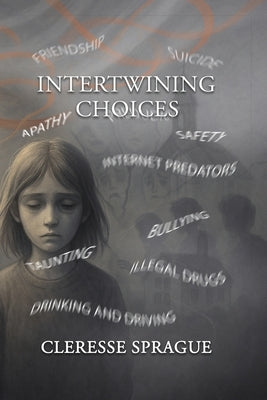 Intertwining Choices by Sprague, Cleresse