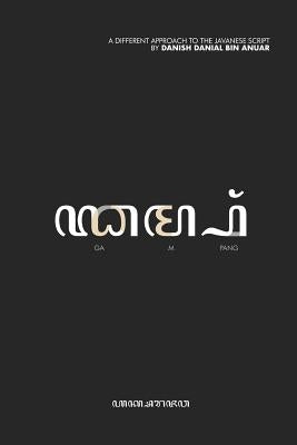 Gampang: Javanese Script Made Easy by Anuar, Danish Danial Bin