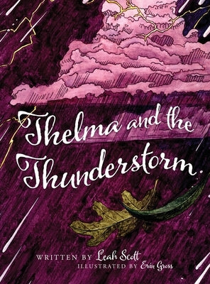 Thelma and the Thunderstorm by Scott, Leah