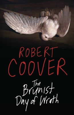 The Brunist Day of Wrath by Coover, Robert