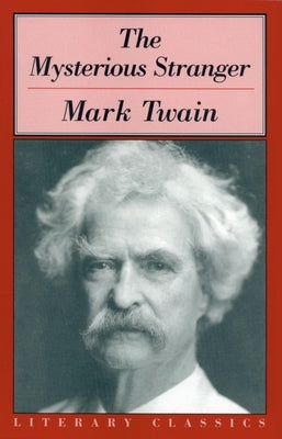 The Mysterious Stranger by Twain, Mark