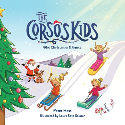 The Corso's Kids: The Christmas Minute by Hess, Peter