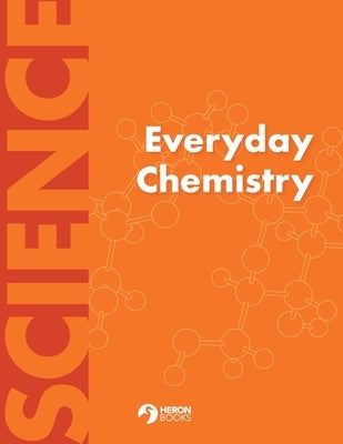 Everyday Chemistry by Books, Heron