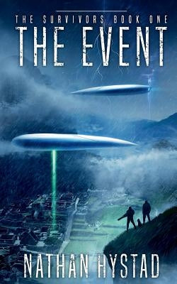 The Event: The Survivors Book One by Hystad, Nathan