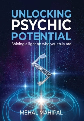 Unlocking Psychic Potential by Mahipal, Mehal