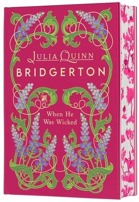 When He Was Wicked Deluxe Collector's Edition: Bridgerton by Quinn, Julia