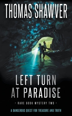 Left Turn at Paradise: A Bibliomystery Thriller by Shawver, Thomas